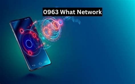 what mobile network is 0963|Mobile Number Network Checker: Know a Phone Number's Carrier.